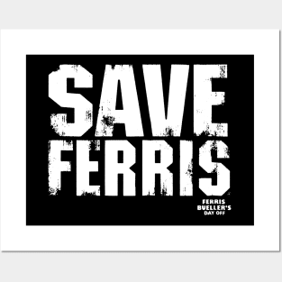 Save Ferris 80s Posters and Art